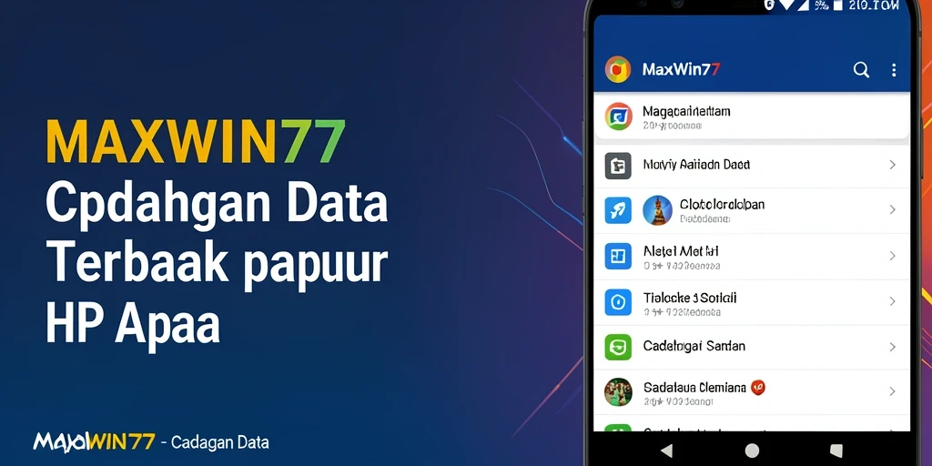Antarmuka MAXWIN77 yang memudahkan pengelolaan cadangan data.